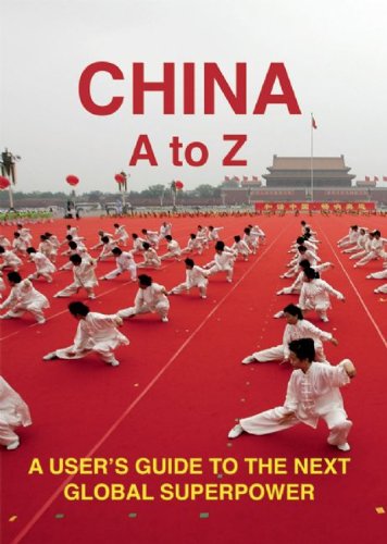 Stock image for China A to Z: A User's Guide to the next Global Superpower (Armchair Traveller) for sale by HPB Inc.