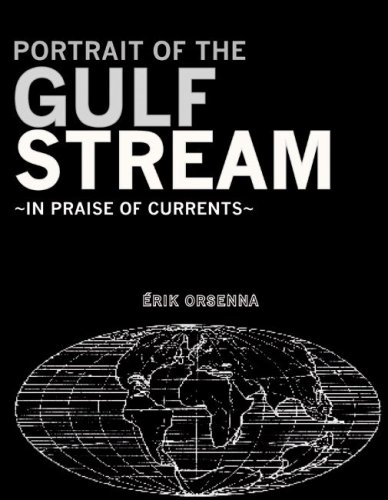 Stock image for Portrait of the Gulf Stream: In Praise of Currents (Armchair Traveler) for sale by Brit Books