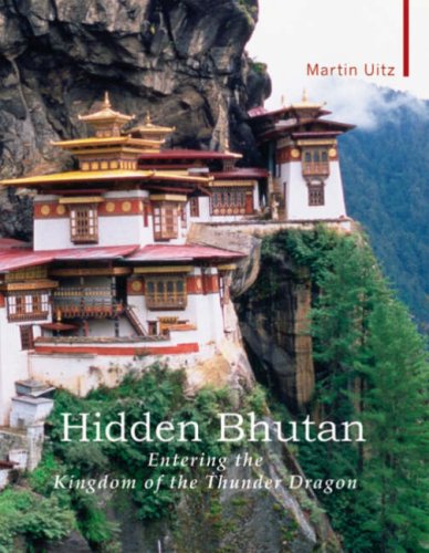 Beispielbild fr Hidden Bhutan: Entering the Kingdom of the Thunder Dragon (Armchair Traveller) zum Verkauf von WorldofBooks