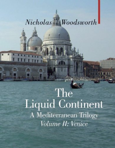 9781905791453: Liquid Continent vol. 2: A Mediterranean Trilogy: Venice v. II (Armchair Traveller) [Idioma Ingls]