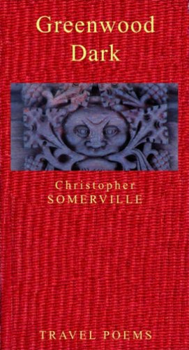 Beispielbild fr Greenwood Dark: A Traveller's Poems (Red Books) zum Verkauf von WorldofBooks