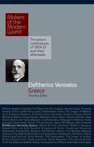 Beispielbild fr Makers of Modern World Subscription: Makers of Modern World : Eleftherios Venezelos: Greece (Makers of the Modern World) zum Verkauf von Reuseabook