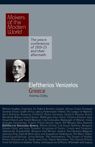 Eleftherios Venizelos: Greece (Hardcover) - Andrew Dalby