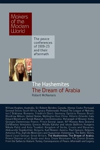 Imagen de archivo de Makers of Modern World : Hashemites: Dream of Arabia (Makers of the Modern World): The Dream of Arabia a la venta por WorldofBooks
