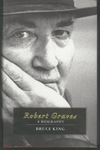 Robert Graves. A Biography.