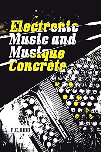 9781905792511: Electronic Music and Musique Concrete