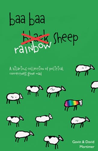 Stock image for Baa Baa Rainbow Sheep: The Charge of the PC Brigade for sale by Reuseabook