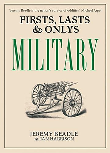 Stock image for Firsts, Lasts and Onlys : Military for sale by Better World Books: West