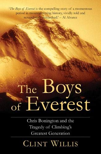 The Boys of Everest: The Tragic Story of Climbing's Greatest Generation