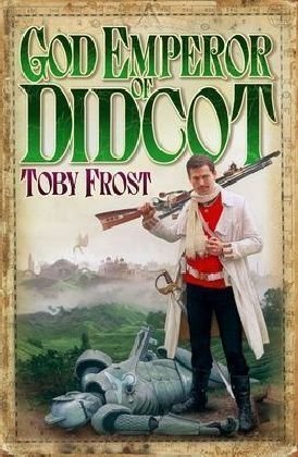 Imagen de archivo de God Emperor of Didcot (2) (Chronicles of Isambard Smith) a la venta por SecondSale