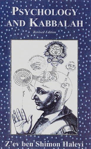 Psychology and Kabbalah: Kabbalistic Psychology (9781905806300) by Halevi, Z'ev Ben Shimon