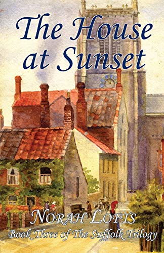 Beispielbild fr The House at Sunset: 3 (The Suffolk Trilogy) zum Verkauf von WorldofBooks
