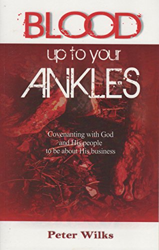 Stock image for Blood Up to Your Ankles for sale by WorldofBooks