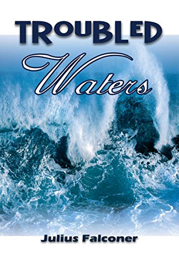 Stock image for Troubled Waters: 8 (Julius Falconer Series) for sale by Reuseabook