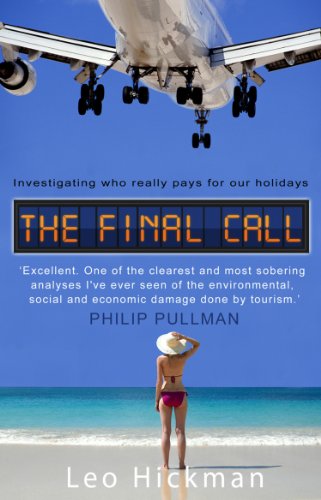 9781905811069: The Final Call: Investigating Who Really Pays For Our Holidays [Lingua Inglese]