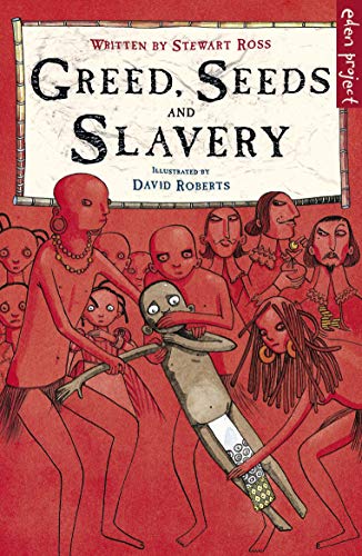 Imagen de archivo de Greed, Seeds and Slavery a la venta por WorldofBooks