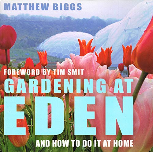 Stock image for Gardening at Eden and How to Do It At Home for sale by Bay Books