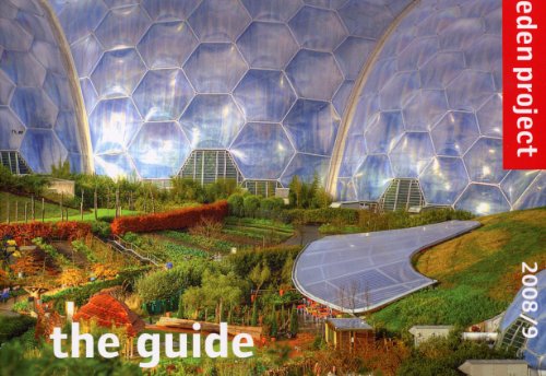 Stock image for Eden Project: The Guide 2008/9 for sale by MusicMagpie