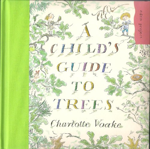 Stock image for A Child's Guide to Trees for sale by Goldstone Books