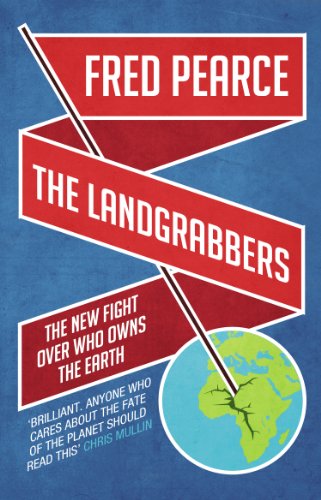 Beispielbild fr The Landgrabbers: The New Fight Over Who Owns The Earth zum Verkauf von WorldofBooks