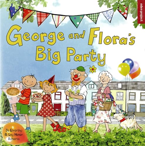 Stock image for George and Flora's Big Party for sale by AwesomeBooks