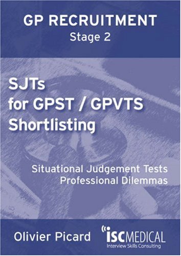 Stock image for GP ST Stage 2: SJTs for GPST / GPVTS Shortlisting (Situational Judgement Tests, Professional Dilemmas) for sale by WorldofBooks