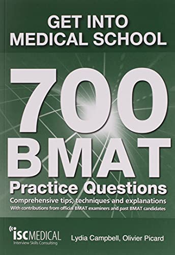 Imagen de archivo de Get into Medical School - 700 BMAT Practice Questions: With Contributions from Official BMAT Examiners and Past BMAT Candidates a la venta por Goodwill Southern California
