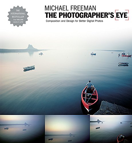 9781905814046: The Photographer'S Eye. Graphic Design: Composition and Design for Better Digital Photographs