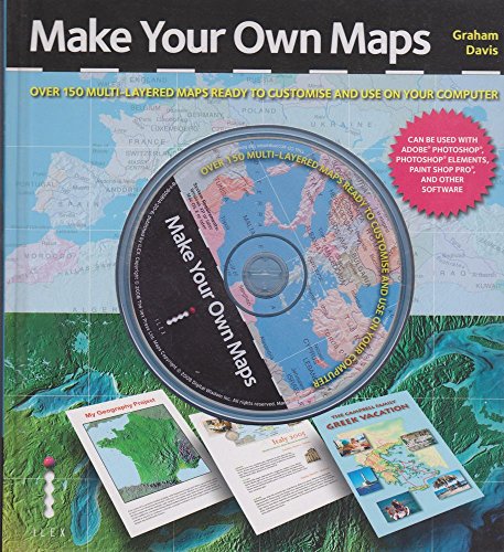 Beispielbild fr Make Your Own Maps: Over 150 Multi-Layered Maps Ready to Customise and Use on Your Computer zum Verkauf von WorldofBooks