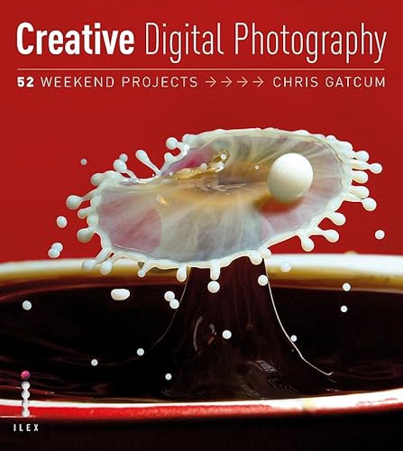 Beispielbild fr Creative Digital Photography: 52 Weekend Projects zum Verkauf von WorldofBooks