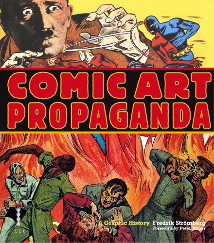 Imagen de archivo de Comic Art Propaganda: A Graphic History /anglais a la venta por Red's Corner LLC