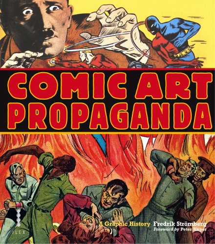 Stock image for Comic Art Propaganda: A Graphic History for sale by THE CROSS Art + Books
