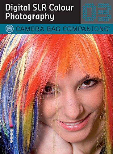 Stock image for Digital SLR Colour Photography: Camera Bag Companions 3: A Camera Bag Companion 3 for sale by WorldofBooks