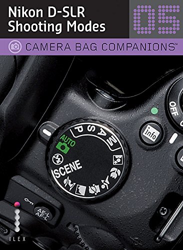 9781905814817: Nikon D-SLR Shooting Modes: Camera Bag Companions 5: A Camera Bag Companion 5