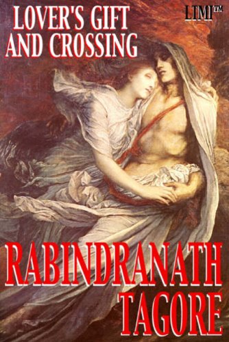 Lover's Gift and Crossing (Living Time Poetry) (9781905820047) by Rabindranath Tagore; Sri Aurobindo