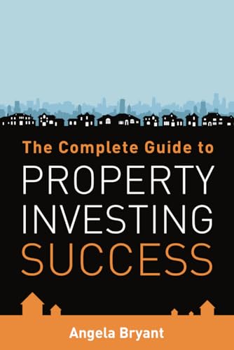 Imagen de archivo de The Complete Guide to Property Investing Success a la venta por WorldofBooks