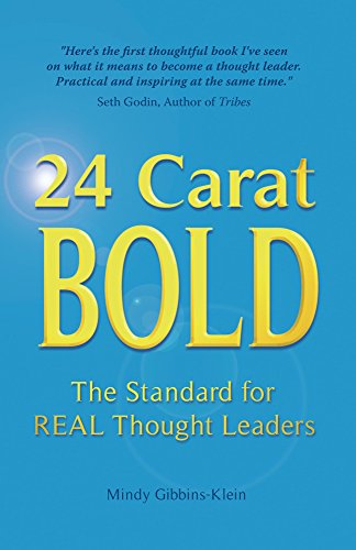 Stock image for 24 Carat BOLD: The Standard for REAL Thought Leaders for sale by WorldofBooks