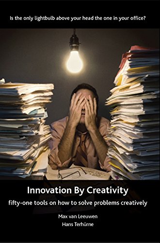 9781905823727: Innovation by Creativity - Fifty-One Tools for Solving Problems Creatively