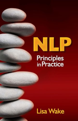 Beispielbild fr NLP: Principles in Practice zum Verkauf von AwesomeBooks