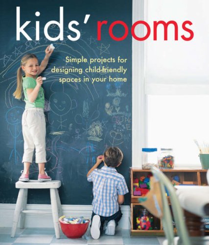 Beispielbild fr Kids' Rooms: Simple Projects for Designing Child-friendly Spaces in Your Home (Interior Design) zum Verkauf von HPB-Emerald