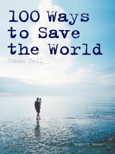 Beispielbild fr 100 Ways to Save the World zum Verkauf von WorldofBooks