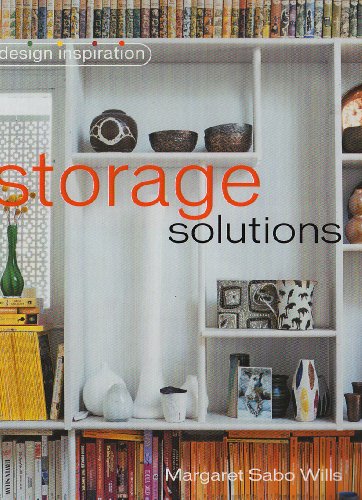 Beispielbild fr Storage Solutions. Margaret Sabo Wills zum Verkauf von ThriftBooks-Atlanta
