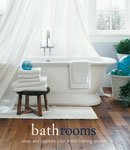 Stock image for Bathrooms: Ideas and Inspiration for Stylish Bathing Spaces for sale by OwlsBooks