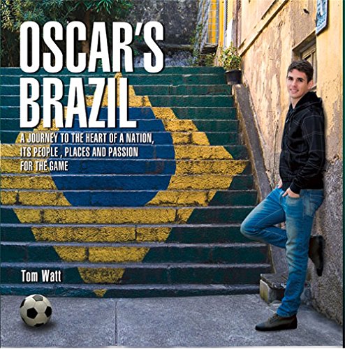 Imagen de archivo de Oscar's Brazil : A Journey to the Heart of a Nation, Its People, Places, and Passion for the Game a la venta por Better World Books