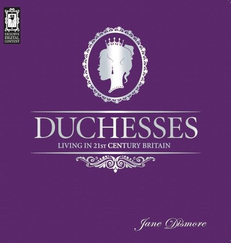 Stock image for Duchesses - Living in 21st Century Britain for sale by WorldofBooks