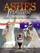 Stock image for Ashes Frontline: The Ashes War Diaries of Justin Langer and Steve Harmison: The Ashes War Diaries of Steve Harmison and Justin Langer (Autobiography/Personalities) for sale by WorldofBooks