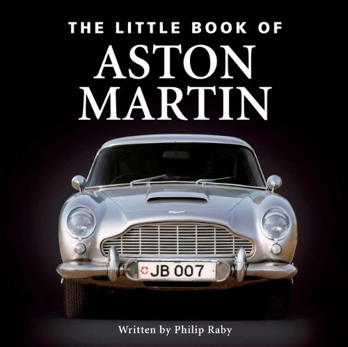 9781905828876: The Little Book of Aston Martin