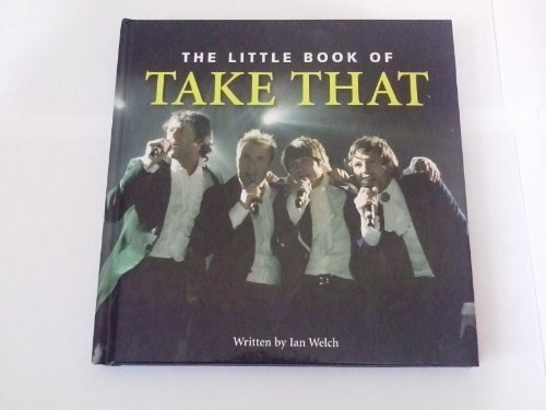Imagen de archivo de The Little Book of & #34;Take That& #34; a la venta por GF Books, Inc.