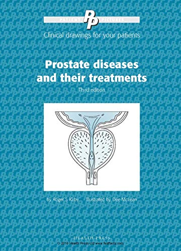 Patient Pictures: Prostate Diseases and their Treatments (Patient Pictures) (9781905832743) by Roger S. Kirby