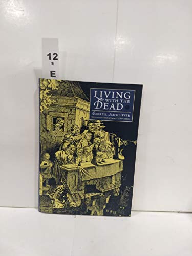 Stock image for Living with the Dead [Signed], The Tale of Old Corpsenberg for sale by Steven Edwards